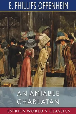 Un amable charlatán (Esprios Clásicos) - An Amiable Charlatan (Esprios Classics)