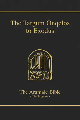 El Targum Onqelos al Éxodo - Targum Onqelos to Exodus