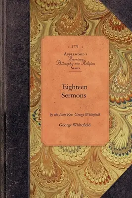 Dieciocho sermones de George Whitefield - Eighteen Sermons by George Whitefield