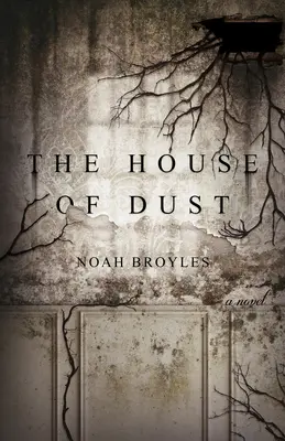 La casa de polvo - The House of Dust