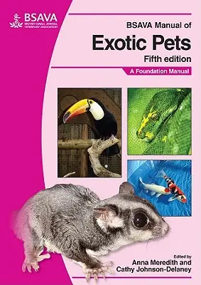 Manual BSAVA de Mascotas Exóticas: A Foundation Manual - BSAVA Manual of Exotic Pets: A Foundation Manual