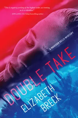 Double Take: Un misterio de Madison Kelly - Double Take: A Madison Kelly Mystery