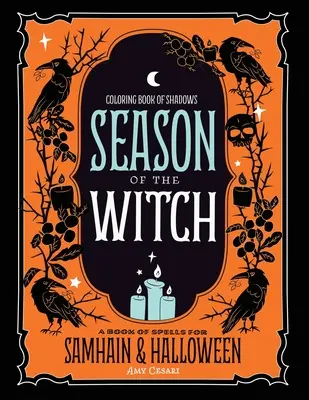 Libro de las Sombras para Colorear: La estación de la bruja - Coloring Book of Shadows: Season of the Witch