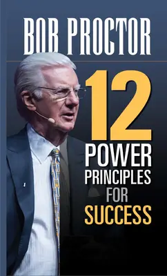 12 poderosos principios para el éxito - 12 Power Principles for Success