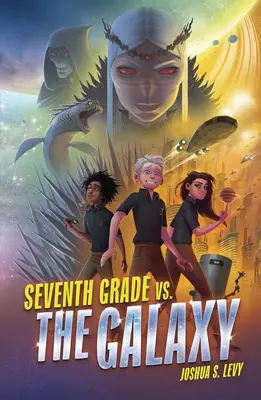 Séptimo curso contra la galaxia - Seventh Grade vs. the Galaxy