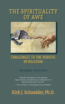 Espiritualidad del asombro (edición revisada): Desafíos a la revolución robótica - Spirituality of Awe (Revised Edition): Challenges to the Robotic Revolution