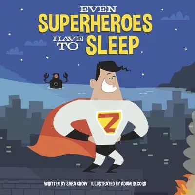 Hasta los superhéroes tienen que dormir - Even Superheroes Have to Sleep