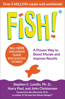 Peces: Una forma probada de elevar la moral y mejorar los resultados - Fish!: A Proven Way to Boost Morale and Improve Results