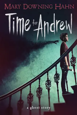 La hora de Andrés: una historia de fantasmas - Time for Andrew: A Ghost Story