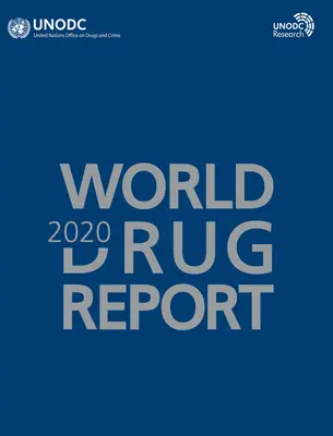 Informe Mundial sobre las Drogas 2020 - World Drug Report 2020