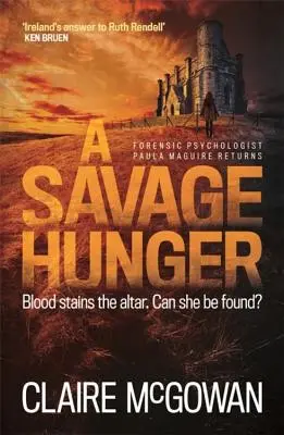 Un hambre salvaje (Paula Maguire 4): Un thriller policíaco irlandés de suspense espeluznante - A Savage Hunger (Paula Maguire 4): An Irish Crime Thriller of Spine-Tingling Suspense