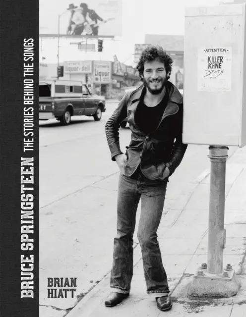 Bruce Springsteen: Las historias detrás de las canciones - Bruce Springsteen: The Stories Behind the Songs