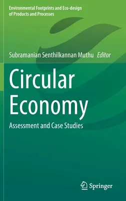 Economía circular: Evaluación y casos prácticos - Circular Economy: Assessment and Case Studies