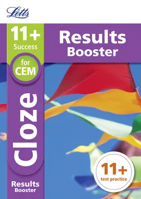 Letts 11+ Success - 11+ Cloze Results Booster: Para los exámenes Cem: Cuaderno de Prácticas Dirigidas - Letts 11+ Success - 11+ Cloze Results Booster: For the Cem Tests: Targeted Practice Workbook