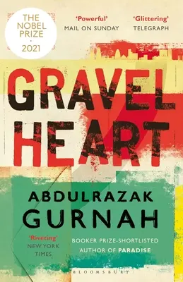 Corazón de grava: Por el Ganador del Premio Nobel de Literatura 2021 - Gravel Heart: By the Winner of the 2021 Nobel Prize in Literature