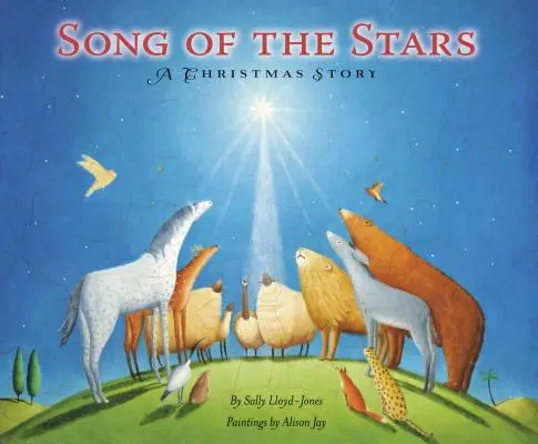 La canción de las estrellas: Un cuento de Navidad - Song of the Stars: A Christmas Story