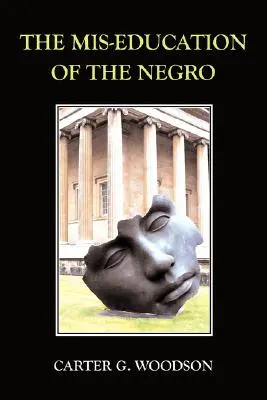 La mala educación del negro - The Mis-Education of the Negro