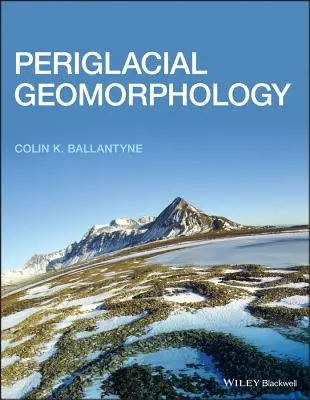 Geomorfología periglaciar - Periglacial Geomorphology