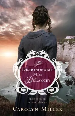 La deshonrosa señorita Delancey - The Dishonorable Miss Delancey