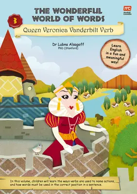 El maravilloso mundo de las palabras: La reina Verónica Vanderbilt Verb, 3 - The Wonderful World of Words: Queen Veronica Vanderbilt Verb, 3