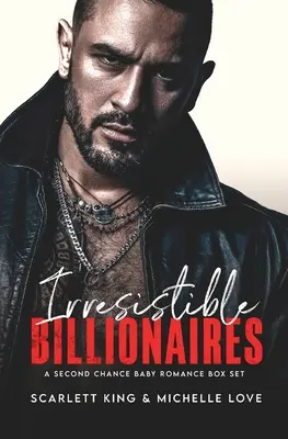 Irresistible Billionaires: Un Romance de Segunda Oportunidad - Irresistible Billionaires: A Second Chance Romance Box Set