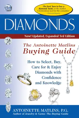 Diamantes (3ª edición): La Guía de Compra de Antoinette Matlin - Diamonds (3rd Edition): The Antoinette Matlin's Buying Guide