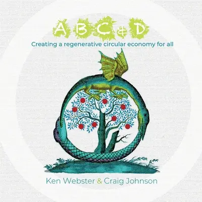 ABC Y D: Creación de una economía circular regenerativa para todos - ABC & D: Creating a regenerative circular economy for all