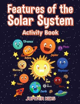 Características del Sistema Solar Libro de Actividades - Features of the Solar System Activity Book