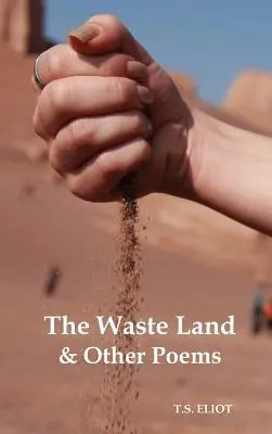 La tierra baldía y otros poemas - The Waste Land and Other Poems