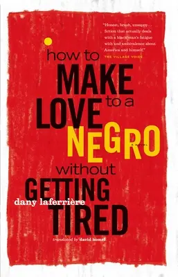 Cómo hacer el amor con un negro sin cansarse - How to Make Love to a Negro Without Getting Tired