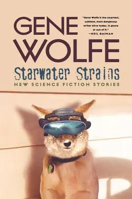 Cepas de agua estelar: Nuevos relatos de ciencia ficción - Starwater Strains: New Science Fiction Stories