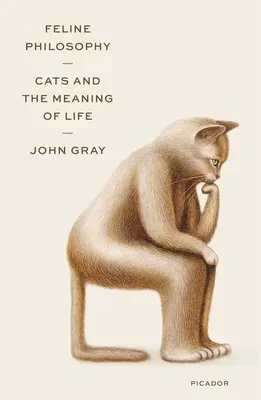 Filosofía felina: Los gatos y el sentido de la vida - Feline Philosophy: Cats and the Meaning of Life