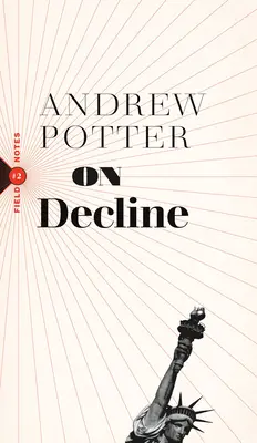 En declive: Estancamiento, nostalgia y por qué cada año es el peor de todos - On Decline: Stagnation, Nostalgia, and Why Every Year Is the Worst One Ever