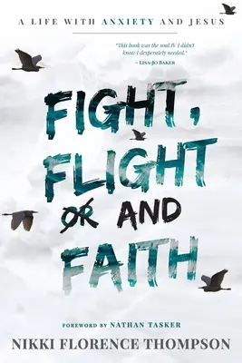 Lucha, huida y fe - Fight, Flight And Faith