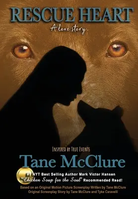 Corazón de rescate: Una historia de amor - Rescue Heart: A Love Story