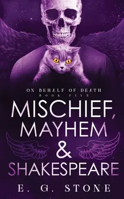 Travesuras, Mahyem y Shakespeare - Mischief, Mahyem and Shakespeare