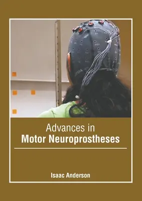 Avances en neuroprótesis motoras - Advances in Motor Neuroprostheses