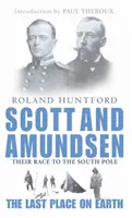 Scott y Amundsen - El último lugar de la Tierra - Scott And Amundsen - The Last Place on Earth