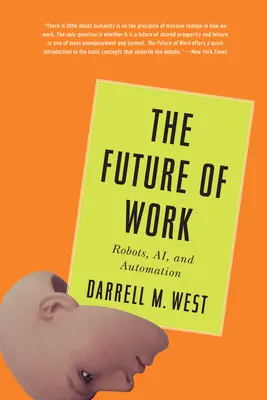 El futuro del trabajo: Robots, inteligencia artificial y automatización - The Future of Work: Robots, Ai, and Automation