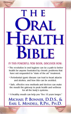 La Biblia de la salud bucodental - The Oral Health Bible