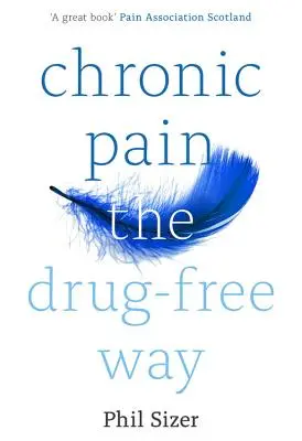 El dolor crónico sin fármacos - Chronic Pain the Drug-Free Way