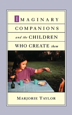 Compañeros imaginarios y los niños que los crean - Imaginary Companions and the Children Who Create Them