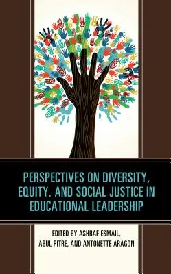 Perspectivas sobre diversidad, equidad y justicia social en el liderazgo educativo - Perspectives on Diversity, Equity, and Social Justice in Educational Leadership