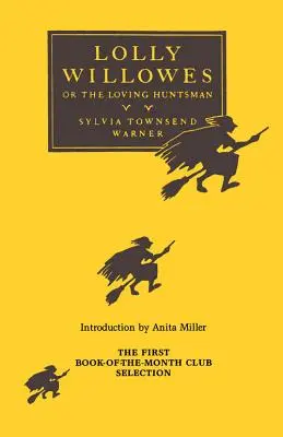 Lolly Willowes: Or, the Loving Huntsman