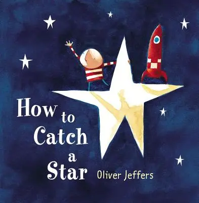 Cómo atrapar una estrella - How to Catch a Star