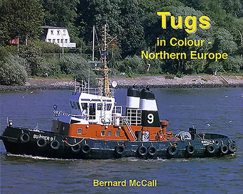 Remolcadores en color - Norte de Europa - Tugs in Colour - Northern Europe