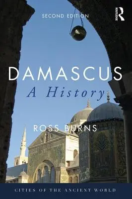 Damasco: Una historia - Damascus: A History