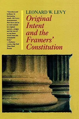 La intención original y la Constitución de los Forjadores - Original Intent and the Framers' Constitution