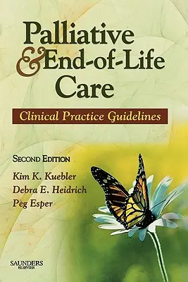 Cuidados paliativos y al final de la vida: Guía de práctica clínica - Palliative and End-Of-Life Care: Clinical Practice Guidelines