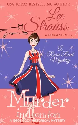 Asesinato en Londres: un misterio histórico de los años 50 - Murder in London: a 1950s cozy historical mystery